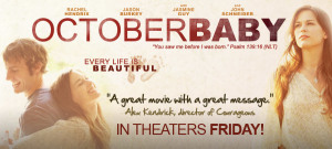 October Baby In Theaters Friday March 23